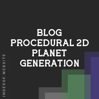 Procedural 2D Planet Generation: A Game Developer's Guide to Perlin Noise | Logo - Indexof